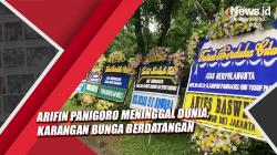 Arifin Panigoro Meninggal Dunia, Karangan Bunga Berdatangan