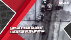 Kerahkan Drone, Ukraina Bombardir Pasukan Rusia