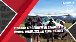 Video Pesawat Tergelincir di Bandara Bilorai Intan Jaya, Ini Penyebabnya