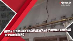Video Hujan Deras dan Angin Kencang, 2 Rumah Ambruk di Pandeglang