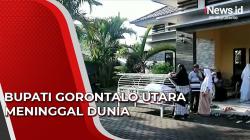 Video Bupati Gorontalo Utara Meninggal Dunia