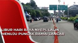 Video Libur Hari Raya Nyepi, Lalin Menuju Puncak Ramai Lancar