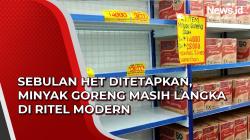 Video Sebulan HET Ditetapkan, Minyak Goreng Masih Langka di Ritel Modern