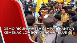 Video Demo Ricuh, Massa Lempari Kantor Kemenag Lombok dengan Telur