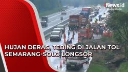 Video Hujan Deras, Tebing di Jalan Tol Semarang-Solo Longsor