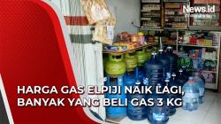 Harga Gas Elpiji Naik Lagi, Pedagang: Banyak yang Beli Gas 3 Kg
