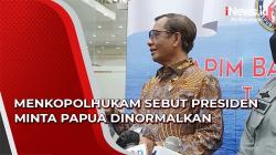 Pekerja Tewas Ditembak KKB, Menkopolhukam Sebut Presiden Minta Papua Dinormalkan