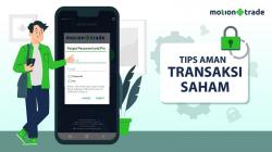 MNC Sekuritas: Ini 3 Tips Aman Transaksi Saham di Aplikasi MotionTrade