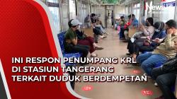 Video Ini Respon Penumpang KRL di Stasiun Tangerang terkait Duduk Berdempetan