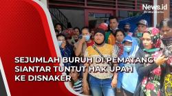 Video Sejumlah Buruh di Pematang Siantar Tuntut Hak Upah ke Disnaker