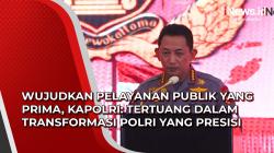 Video Wujudkan Pelayanan Publik yang Prima, Kapolri: Tertuang dalam Transformasi Polri yang Presisi