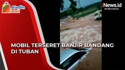 Nekat Terobos Banjir Bandang, Mobil Terseret Arus di Tuban