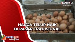 Pasokan Menipis, Harga Telur Naik di Pasar Tradisional