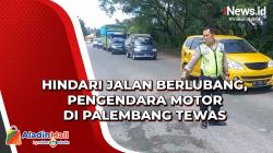 Hindari Jalan Berlubang, Pengendara Motor di Palembang Tewas<