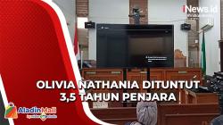 Olivia Nathania Dituntut 3,5 Tahun Penjara