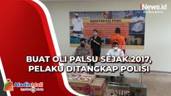 Buat Oli Palsu Sejak 2017, Pelaku Ditangkap Polisi