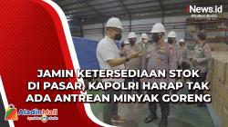 Jamin Ketersediaan Stok di Pasar, Kapolri Harap Tak Ada Antrean Minyak Goreng