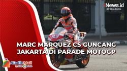 Video Marc Marquez Cs Guncang Jakarta di Parade MotoGP