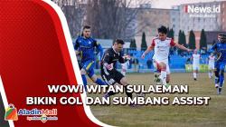 Bikin Gol dan Sumbang Assist, Witan Sulaeman Antar FK Senica ke Semifinal Piala Slovakia