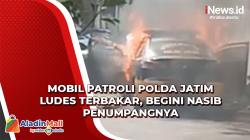 Mobil Patroli Polda Jatim Ludes Terbakar, Begini Nasib Penumpangnya
