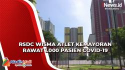 Pagi Ini RSDC Wisma Atlet Kemayoran Rawat 1.000 Pasien Covid-19