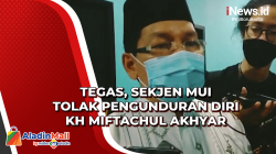Tegas, Sekjen MUI Tolak Pengunduran Diri KH Miftachul Akhyar