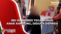 Ibu di Brebes Tega Bunuh Anak Kandung Diduga Depresi