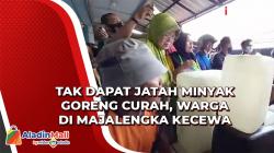 Tak Dapat Jatah Minyak Goreng Curah, Warga di Majalengka Kecewa
