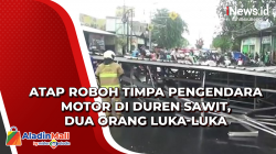Atap Roboh Timpa Pengendara Motor di Duren Sawit, Dua Orang Luka-Luka
