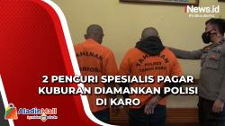 2 Pencuri Spesialis Pagar Kuburan Diamankan Polisi di Karo