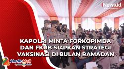 Kapolri Listyo Sigit Minta Forkopimda dan FKUB Siapkan Strategi Vaksinasi di Bulan Ramadan