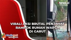 Viral Video Aksi Brutal Penjahat Rampok Rumah Warga di Garut