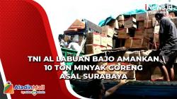 TNI AL Labuan Bajo Amankan 10 Ton Minyak Goreng dan 26 Motor Bodong