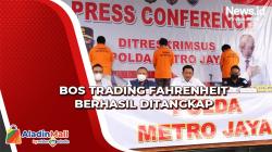 Bos Trading Fahrenheit Ditangkap Polisi