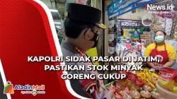 Kapolri Sidak Pasar di Jatim, Pastikan Stok Minyak Goreng Cukup