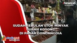 Sudah Sebulan Stok Minyak Curah Kosong di Pasar Gondangdia