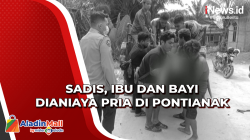 Sadis, Ibu dan Bayi Dianiaya Pria di Pontianak