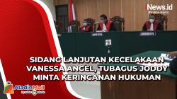 Sidang Lanjutan Kecelakaan Vanessa Angel, Tubagus Joddy Minta Keringanan Hukuman