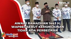 Awal 1 Ramadhan 1443 H, Wapres Sebut Kemungkinan Tidak Ada Perbedaan
