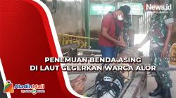 Penemuan Benda Asing di Laut Gegerkan Warga Alor