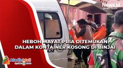 Heboh, Mayat Pria Ditemukan dalam Kontainer Kosong di Binjai