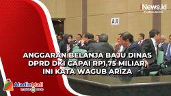 Anggaran Belanja Baju Dinas DPRD DKI Capai Rp1,75 Miliar, Ini Kata Wagub Ariza