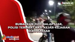 Bubarkan Judi Balap Liar, Polisi Terlibat Aksi Kejar-kejaran di Makassar