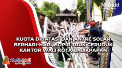 Kuota Dibatasi dan Antre Solar Berhari-hari, Sopir Truk Geruduk Kantor Wali Kota Balikpapan