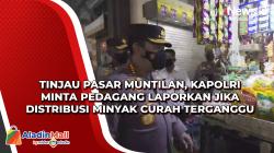 Tinjau Pasar Muntilan, Kapolri Minta Pedagang Laporkan Jika Distribusi Minyak Curah Terganggu