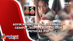 Asyik Nyabu di Tol Surabaya-Gempol, Sopir Truk Diciduk Petugas PJR