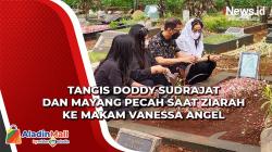 Tangis Doddy Sudrajat dan Mayang Pecah saat Ziarah ke Makam Bibi Ardiansyah dan Vanessa Angel
