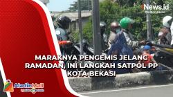 Maraknya Pengemis Jelang Ramadan, Ini Langkah Satpol PP Kota Bekasi