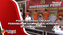 Polisi Berhasil Ungkap Penimbunan Solar di Balikpapan, Begini Modusnya