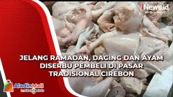 Video  Daging dan Ayam Diserbu Pembeli di Pasar Tradisional Cirebon<